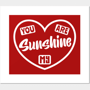 You are my Sunshine Posters and Art